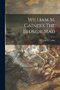 William M. Gaines's The Bedside Mad