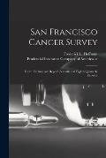San Francisco Cancer Survey: Fourth Preliminary Report (seventh and Eighth Quarterly Reports)
