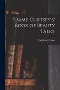 Dame Curtsey's Book of Beauty Talks,