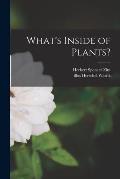 What's Inside of Plants?