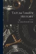 Tatum Family History