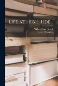Life at High Tide ..