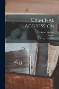 Criminal Aggression: by Whom Committed?