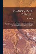 Prospectors' Manual [microform]: Being a Full and Complete History and Description of the Newly Discovered Gold Mines on Granite Creek, the Canyon of