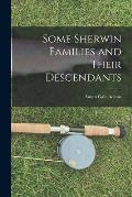 Some Sherwin Families and Their Descendants