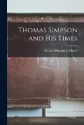 Thomas Simpson and His Times