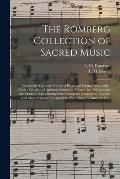 The Romberg Collection of Sacred Music: Consisting of a Large Variety of Psalm and Hymn Tunes, With a Choice Selection of Anthems, Sentences, Chants,