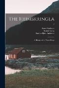 The Heimskringla: a History of the Norse Kings; 3