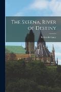 The Skeena, River of Destiny