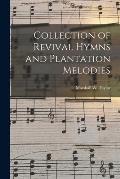 Collection of Revival Hymns and Plantation Melodies