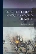 Elias_Pelletreau_Long_Island_Silversmith_