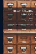 The Stoddard Library: a Thousand Hours of Entertainment With the World's Great Writers; Eight (8)