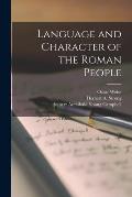 Language and Character of the Roman People [microform]