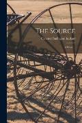 The Source: a Novel. --