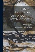 On the Primordial Fauna and the Taconic System [microform]