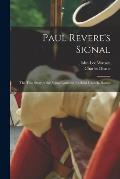 Paul Revere's Signal [microform]: the True Story of the Signal Lanterns in Christ Church, Boston