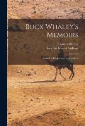 Buck Whaley's Memoirs: Including His Journey to Jerusalem