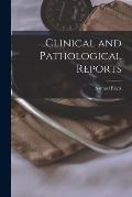 Clinical and Pathological Reports