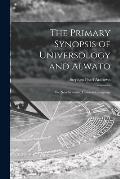 The Primary Synopsis of Universology and Alwato: the New Scientific Universal Language