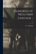 Memories of President Lincoln ...; c.1