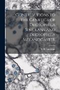 Contributions to the Genetics of Drosophila Simulans and Drosophila Melanogaster