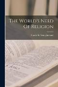 The World's Need Of Religion
