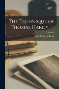 The Technique of Thomas Hardy. --