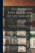 The Reverend John Beach and His Descendants: Together With Historical and Biographical Sketches and the Ancestry and Descendants of John Sanford of Re