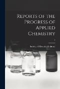 Reports of the Progress of Applied Chemistry; 1
