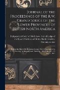 Journal of the Proceedings of the R.W. Grand Lodge of the Lower Provinces of British North America [microform]: Held at the Hall of St. Lawrence Lodge
