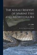 The Alkali Reserve of Marine Fish and Invertebrates [microform]: the Excretion of Carbon Dioxide