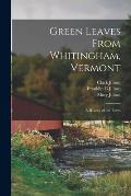 Green Leaves From Whitingham, Vermont: a History of the Town