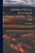 International Blue Book Publications, 1912-1914: a De Luxe Issue on Southeast Texas