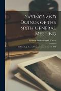 Sayings and Doings of the Sixth General Meeting: Held at Eagle Lake, Warsaw, Ind., July 6 to 10, 1891
