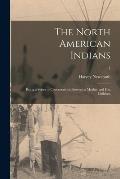 The North American Indians: Being a Series of Conversations Between a Mother and Her Children; 1