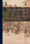 The Record of a City: a Social Survey of Lowell, Massachusetts