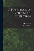A Handbook of Vertebrate Dissection; 2
