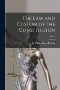 The Law and Custom of the Constitution; 2 Part. 2