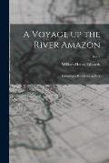 A Voyage up the River Amazon: Including a Residence at Par?; no. 2