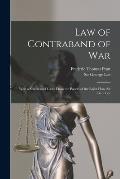Law of Contraband of War: With a Selection of Cases From the Papers of the Right Hon. Sir Geo. Lee