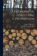 Co-operative Forest Fire Protection [microform]