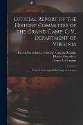 Official Report of the History Committee of the Grand Camp, C. V., Department of Virginia: on the Treatment and Exchange of Prisoners