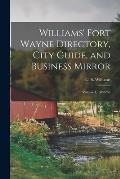 Williams' Fort Wayne Directory, City Guide, and Business Mirror: Volume 1, 1858-'59