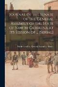 Journal of the Senate of the General Assembly of the State of North Carolina at Its Session of ... [serial]; 1924