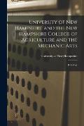 University of New Hampshire and the New Hampshire College of Agriculture and the Mechanic Arts: [catalog]