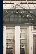 Seed Production in Apples; bulletin 203