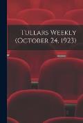 Tullars Weekly (October 24, 1923)