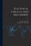 Electrical Circuits and Machinery; v. 1