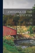 Lewisiana or the Lewis Letter; 12
