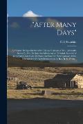 After Many Days: a Memoir. Being a Sketch of the Life and Labours of Rev. Alexander Kennedy, First Presbyterian Missionary to Trinidad,